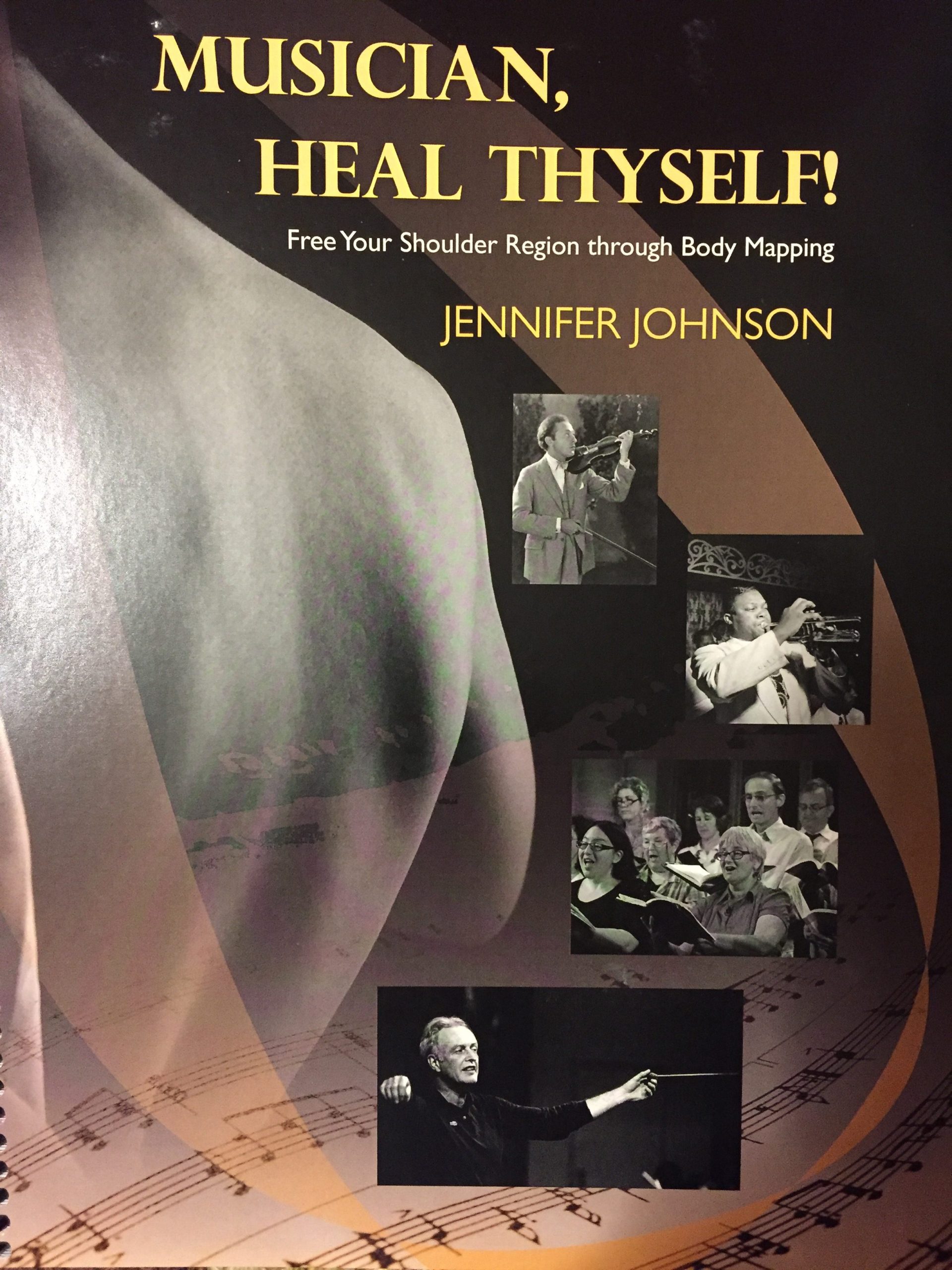 Musician Heal Thyself by Jennifer Johnson